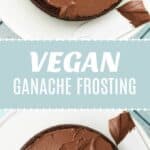 Vegan Chocolate Ganache Frosting