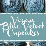 Vegan Blue Velvet Cupcakes with Blue Velvet Frosting