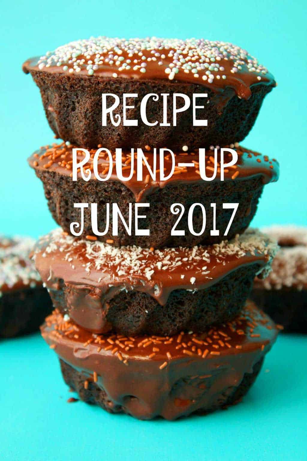 Recipe Round Up – June 2017