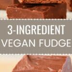3-Ingredient Vegan Fudge